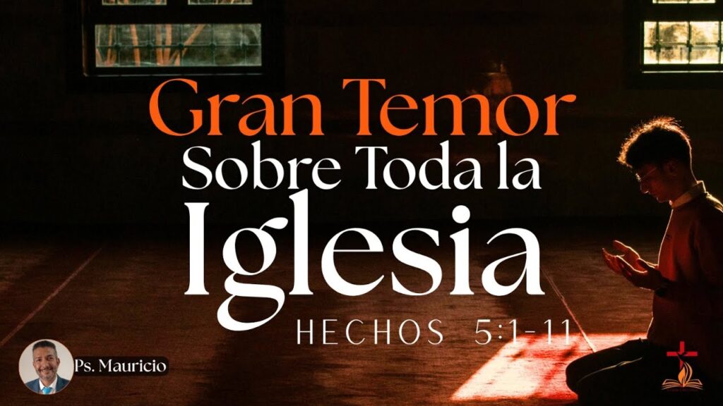 Gran Temor Sobre la Iglesia